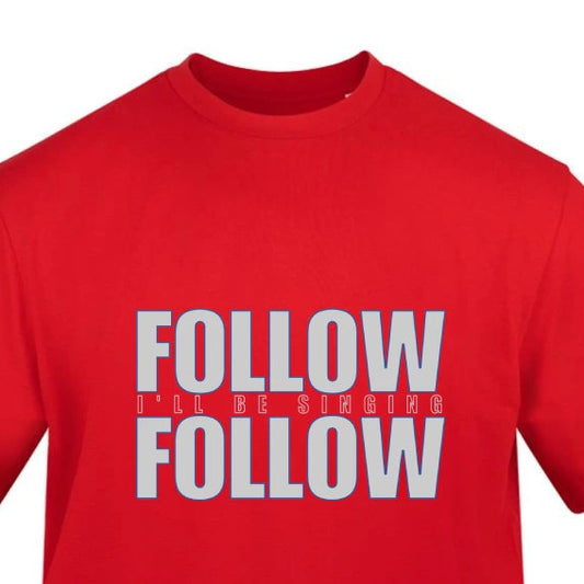 Red t-shirt with 'FOLLOW FOLLOW' text in white on a white background
