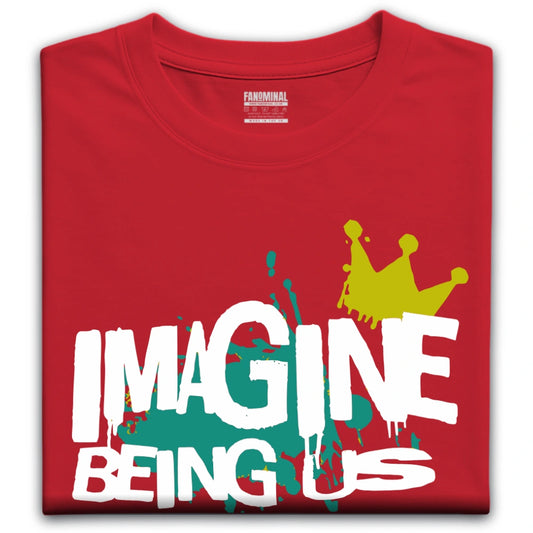 Liverpool Imagine being us t-shirt