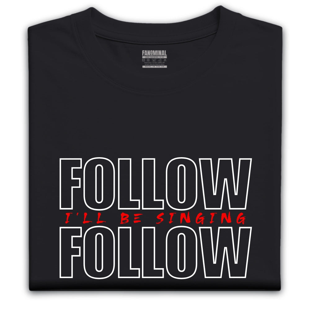 Follow Follow T-shirt