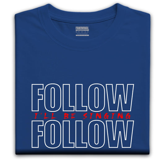 Follow Follow T-shirt