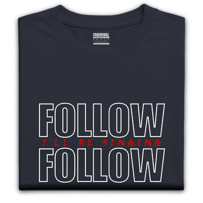 Follow Follow T-shirt